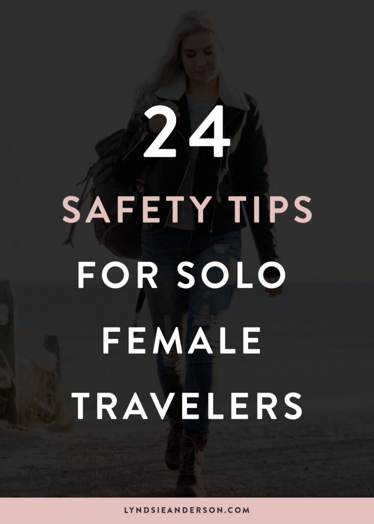 21 Tips For Solo Female Travellers